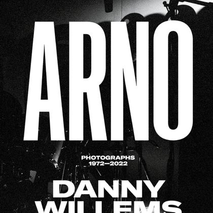 Danny Willems - 'Arno - Photographs 1972–2022'