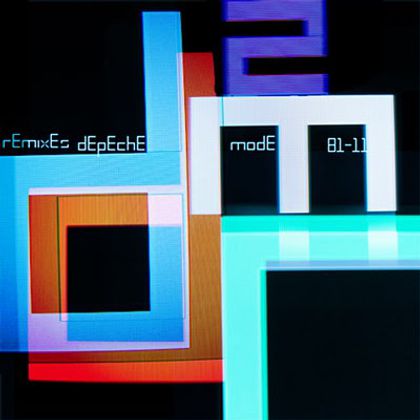Depeche Mode - Remixes 2: 81 - 11