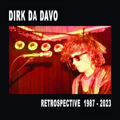 Dirk Da Davo - 'Retrospective 1987-2023'