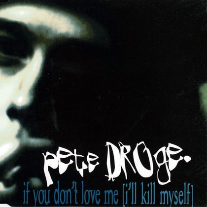 #FraaieTweedezitters - Pete Droge - If You Don't Love Me (I'll Kill Myself)