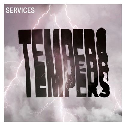 Tempers - 'Services'