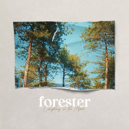 Forester - 'Laughing In The Mirror'