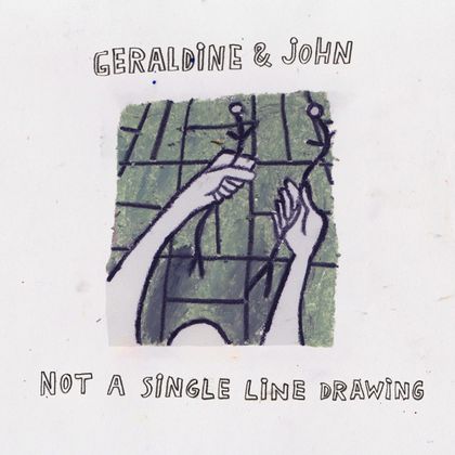 Geraldine & John - 'Not A Single Line Drawing'