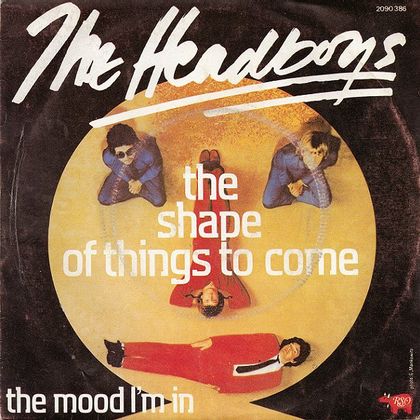 #Eendagsnewwave - The Headboys - The Shape Of Things To Come (1980)