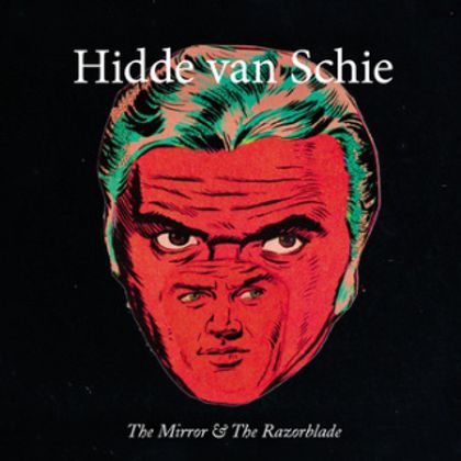 Hidde Van Schie - 'The Mirror & The Razorblade / Dusty Diamond Eyes'