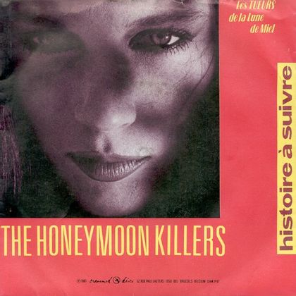 #Belpop81 - The Honeymoon Killers - Histoire A Suivre