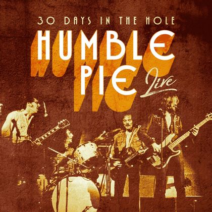 #SoundsLikeARollingStone - Humble Pie - 30 Days In The Hole (1972)