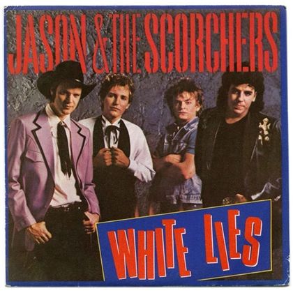 #Rampetampen - Jason & the Scorchers - White Lies (1985)