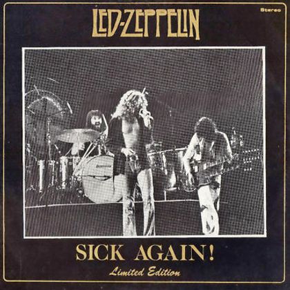 #Pandemiserie - Led Zeppelin - Sick Again (1975)