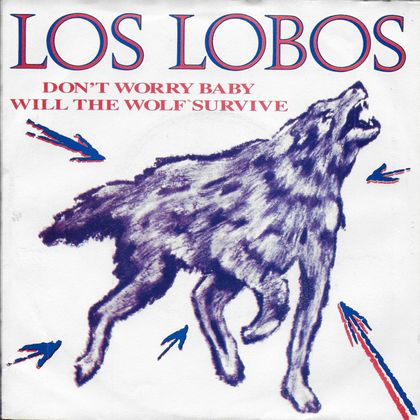 #1984 - Los Lobos – Will The Wolf Survive