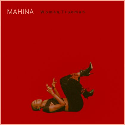 Mahina - Woman Trueman