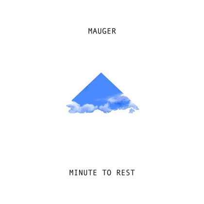 Mauger - Minute To Rest