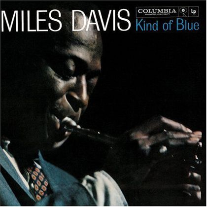 Miles Davis - 'Kind Of Blue'