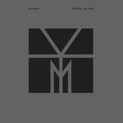 Mogwai - Central Belters