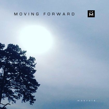 Mokroïé - Moving Forward