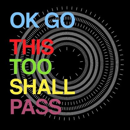 #Koperwaren - OK Go - This Too Shall Pass (2010)