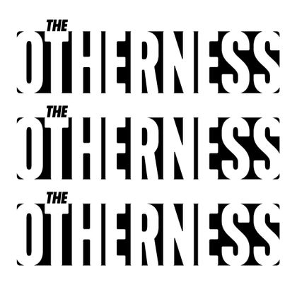 #Introducing - The Otherness
