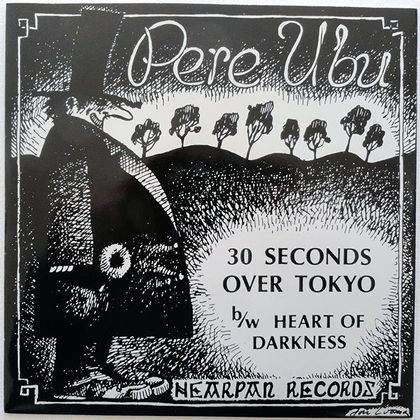#Steden - Pere Ubu - Thirty Seconds Over Tokyo (1975)