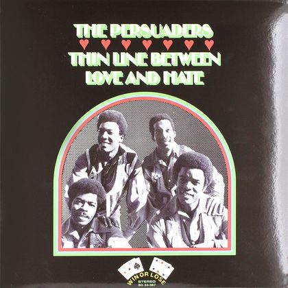 #ShowMeTheWay - The Persuaders - Thin Line Between Love And Hate