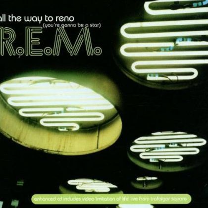 #Steden - R.E.M. - All The Way To Reno (You're Gonna Be A Star) (2001)