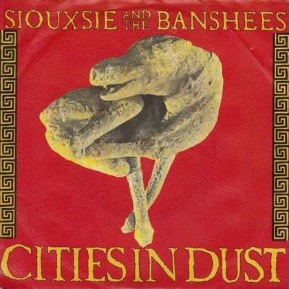 #DisasterSongs - Siouxsie & The Banshees - Cities In Dust (1985)