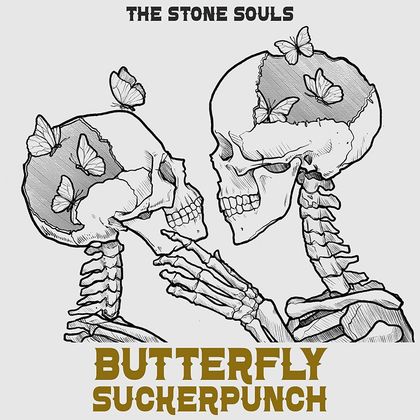 The Stone Souls - Butterfly Suckerpunch