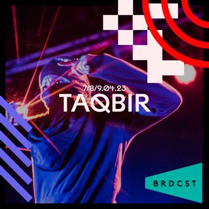 BRDCST23 - Taqbir
