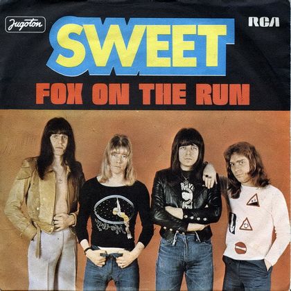 #SeventiesSingles - The Sweet - Fox On The Run (1974)