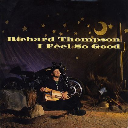 #MitchellFroom - Richard Thompson - I Feel So Good (1990)