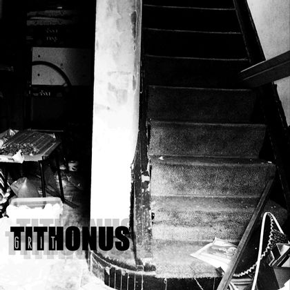 Tithonus - ' G r i t'