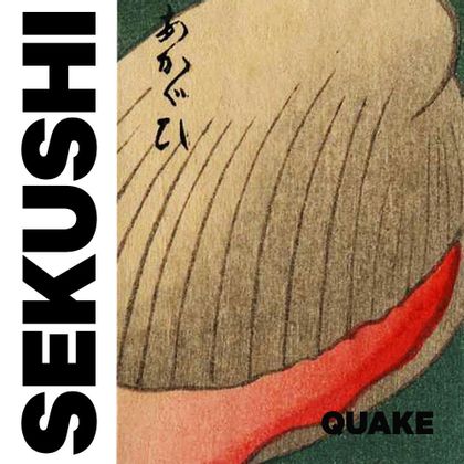 Sekushi - Quake