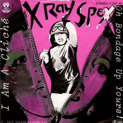 #BozeVrouwen - X-Ray Spex - Oh Bondage Up Yours (1977)