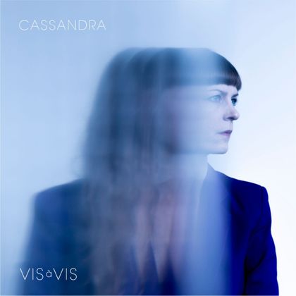 Vis  à Vis - Cassandra