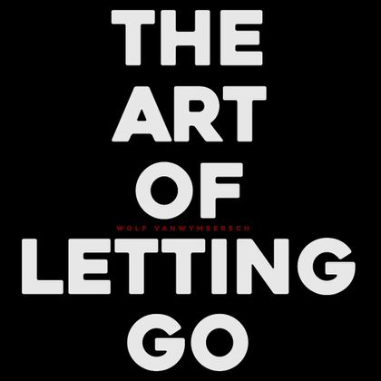 Wolf Vanwymeersch - The Art Of Letting Go